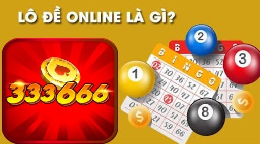 Cùng 333666 Khám phá Về Tựa Game lô tô như thế nào?