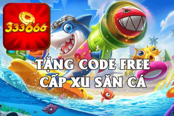 Cách tham gia bắn cá tặng code tân thủ 333666